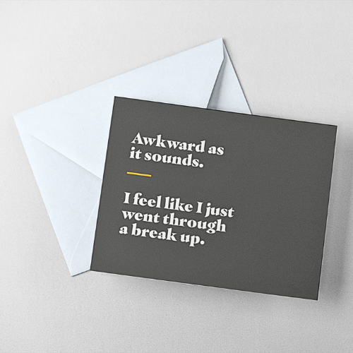 JUST BECAUSE: Feel Like I Went Through A Break-Up Note Cards (Pack of 10)