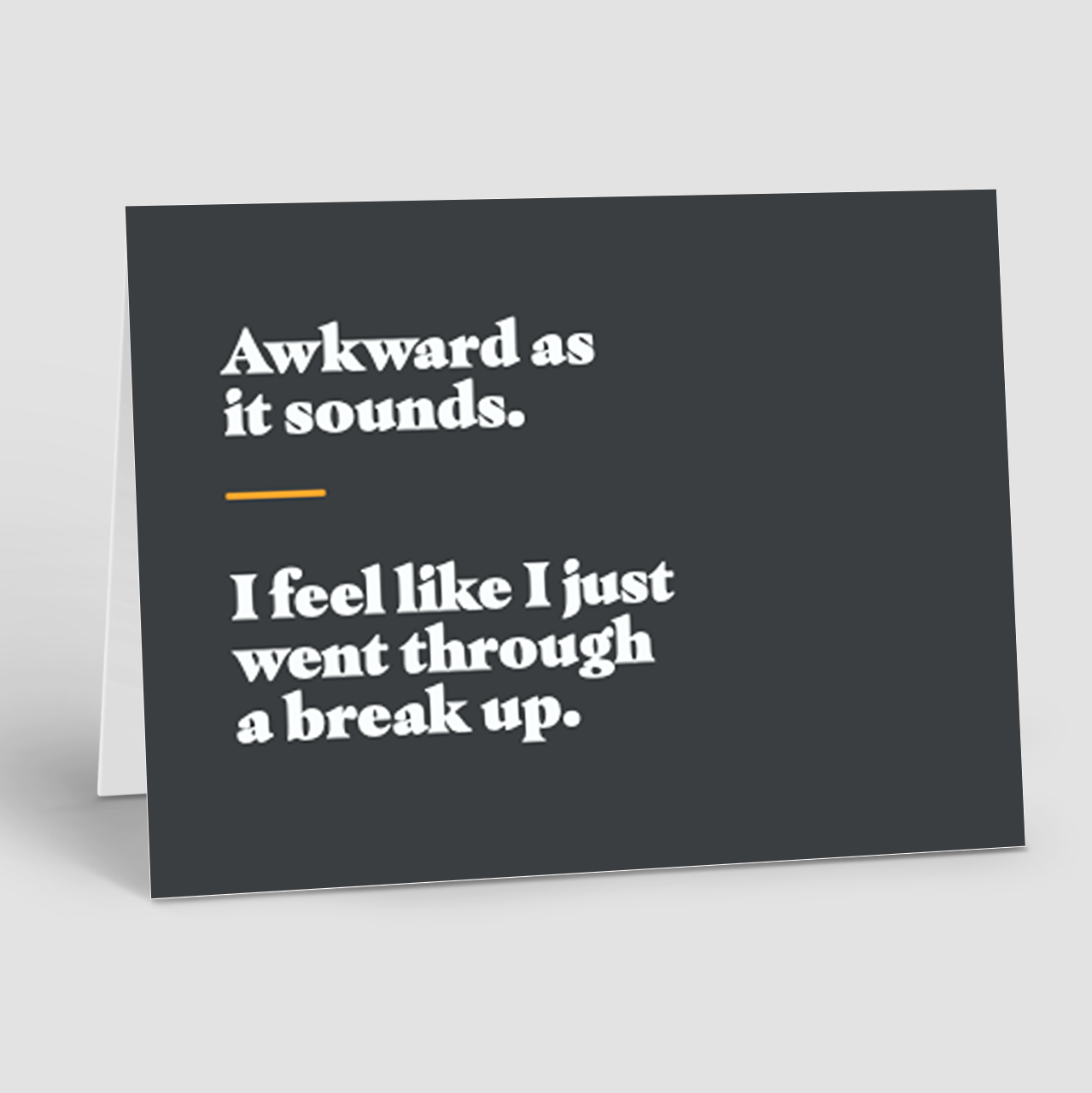 JUST BECAUSE: Awkward Breakup (10 Personalized Cards)