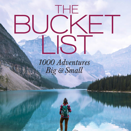 BIRTHDAY: The Bucket List: 1000 Adventures Big & Small Book