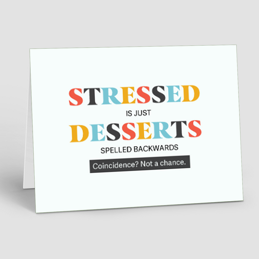 HOLIDAY NOTE CARD: Wellness Month Stressed/Desserts (Pack of 10)