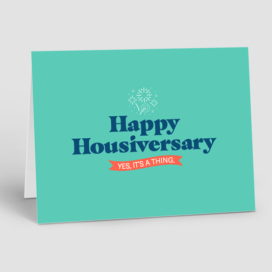 HOUSIVERSARY: Yes, It's a Thing (10 Personalized Cards)