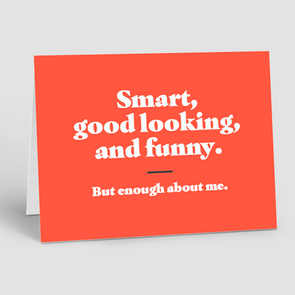 Just Because Notecards – Smart and Good Looking (Pack of 10)