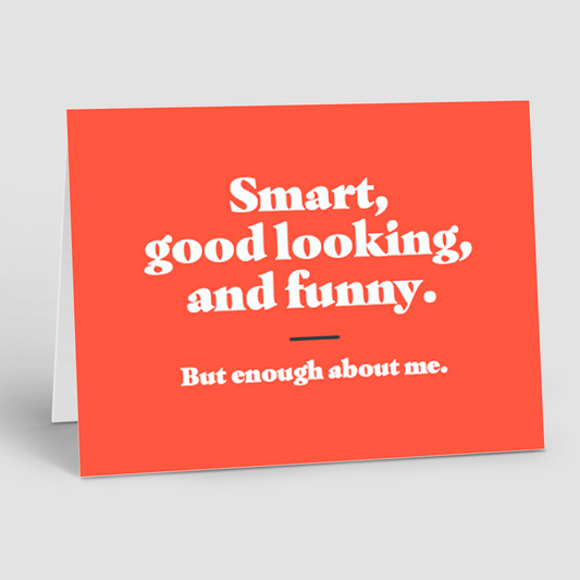 JUST BECAUSE: Smart and Good Looking (10 Personalized Cards)