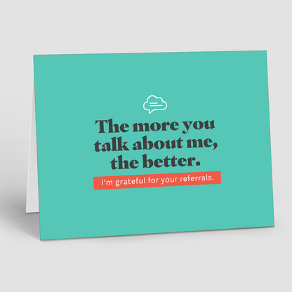 Referral Notecards – More You Talk The Better (Pack of 10)