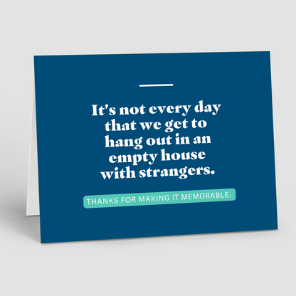 Open House Notecards – It's Not Everyday...(Pack of 10)