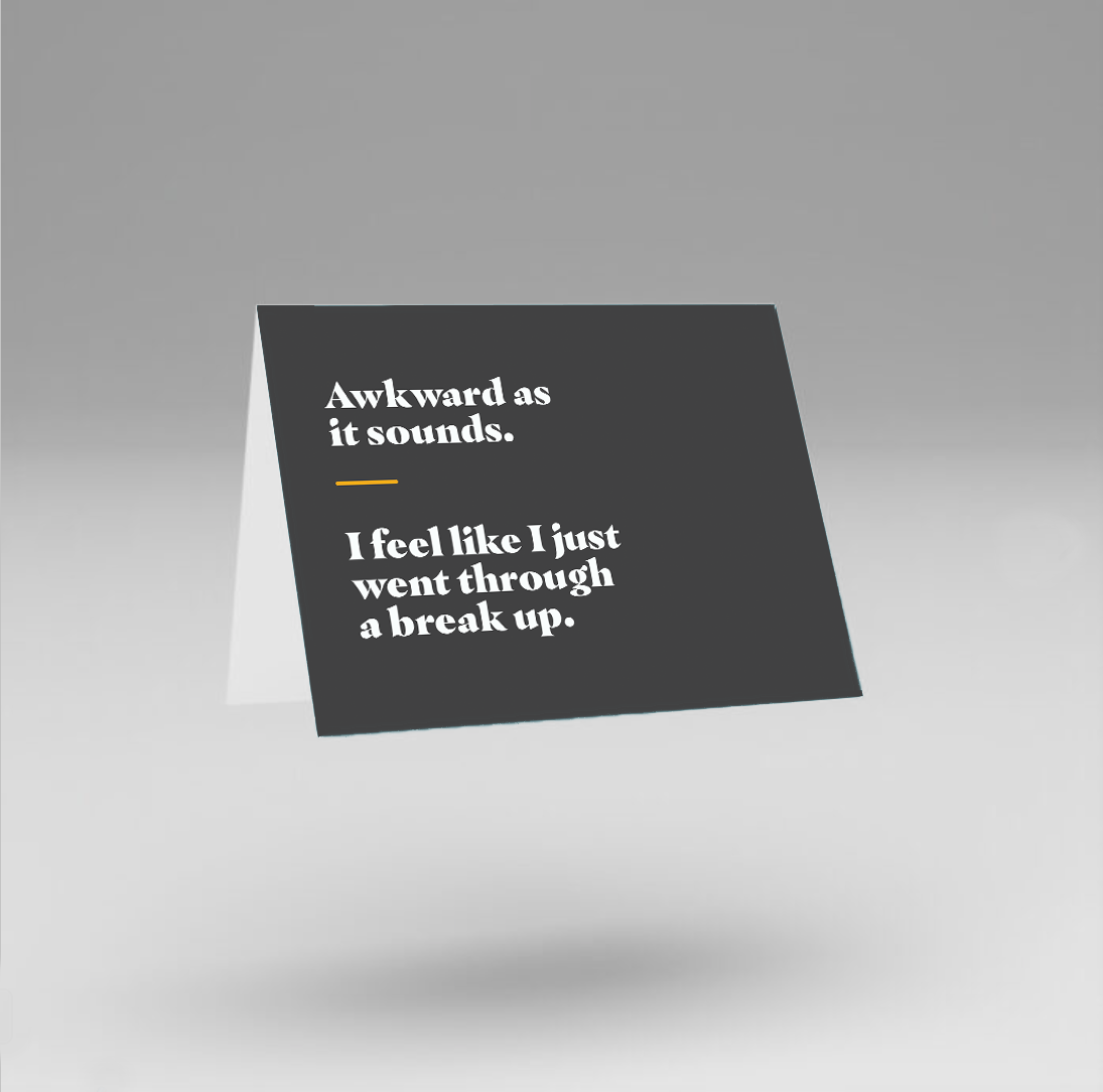 JUST BECAUSE: Feel Like I Went Through A Break-Up Note Cards (Pack of 10)